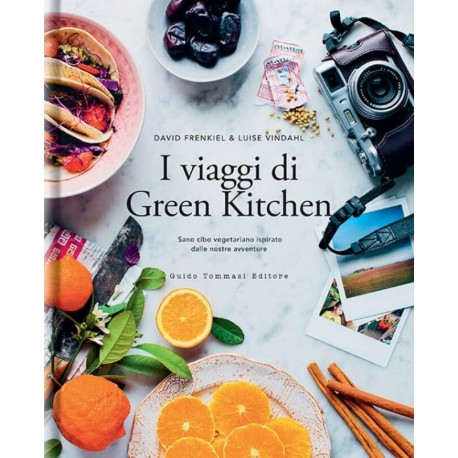 I viaggi di Green Kitchen - guido tommasi editore