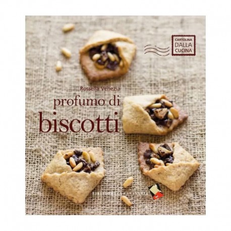 Profumo di biscotti di R. Venezia - Bibliotheca Culinaria