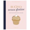 Buono senza glutine - guido tommasi editore