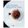 La cucina molecolare di Anne Cazor - Bibliotheca culinaria