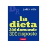 La Dieta 300 domande 300 risposte - A. VALLARDI