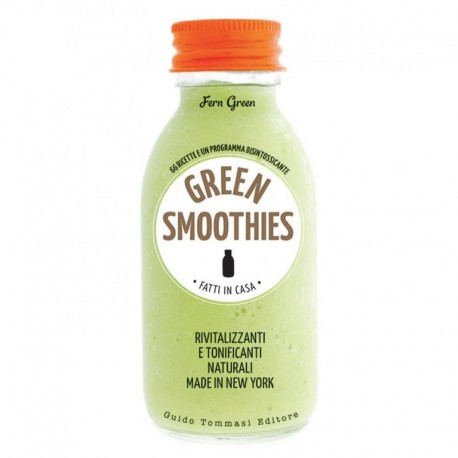 Green Smoothies di Fern Green - Guido Tommasi Editore