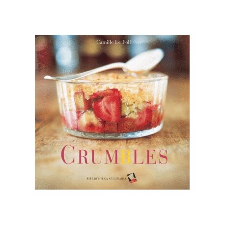 Crumbles di Camille Le Foll - Bibliotheca Culinaria