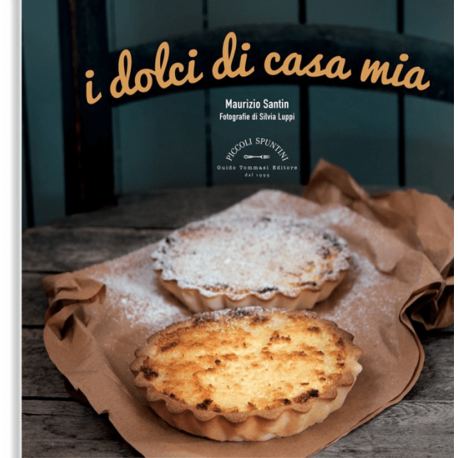  Dolci di casa mia di M.Santin - Guido Tommasi Editore