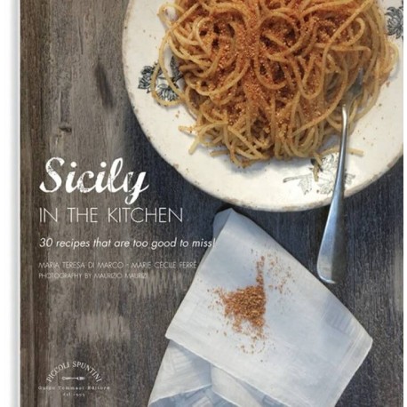 Sicily IN THE KITCHEN di Di Marco e Ferré - guido tommasi editore