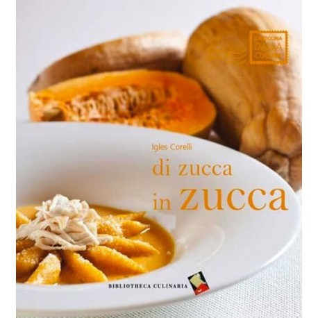 Di zucca in zucca - Bibliotheca Culinaria